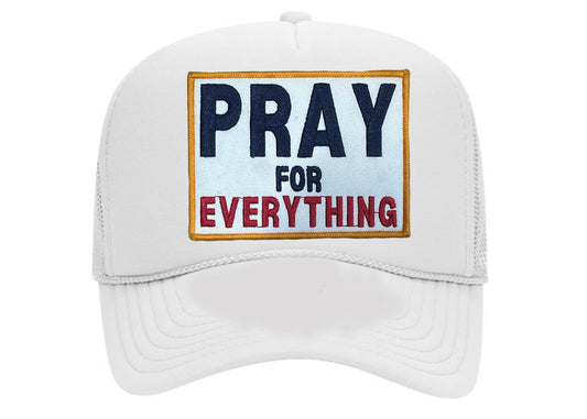 Pray For Everything Trucker - White